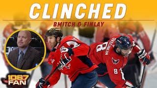 The Capitals Have Clinched A Playoff Spot! I BMitch & Finlay