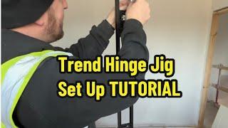 Trend Hinge Jig Set Up TUTORIAL