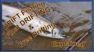 DRIFT Fishing, Float DRIFTING & Free DRIFTING Explained