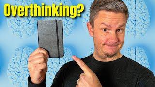 How to STOP Overthinking with a Pocket Notebook