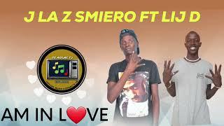 JLa Ft. Lij D - Am In Love ( Hottest Song )