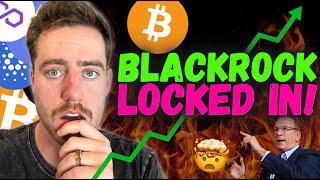 BLACKROCK IS LOCKED THE F*CK IN ON BITCOIN!