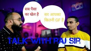 सर आपका कितनी GF है | ft. Er Raj Anand sir | talk with raj sir | Raj & Vishal