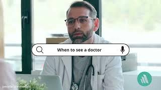 When To See A Doctor | Merck Manuals Consumer Version