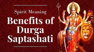 Benefits of Reading Durga Saptashati | How to Read Durga Saptashati?