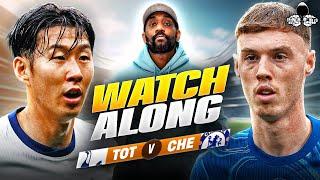 Tottenham vs. Chelsea LIVE | Premier League Watch Along and Highlights with RANTS