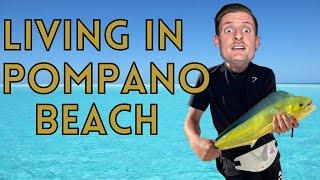 Living In Pompano Beach - Everything You Need To Know