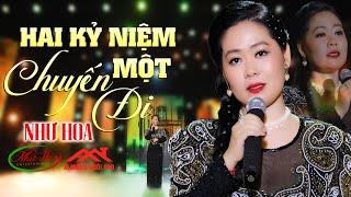 Hai Kỷ Niệm Một Chuyến Đi - Như Hoa | Nhạc Vàng Xưa Hay Nhất