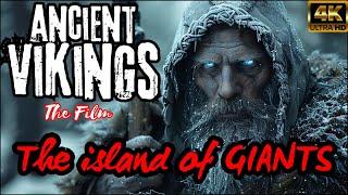  Ancient Vikings: The Island of Giants { The Film } #shortfilm  #aishortfilm #ai