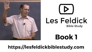 Les Feldick Bible Study | Through the Bible w/ Les Feldick Book 1