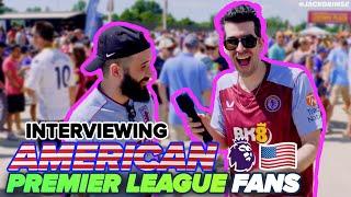 Interviewing Premier League Fans in America 