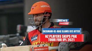 Inzamam Ul Haq Slams ICC After Main New Zealand Players Selected IPL 2021 over Upcoming Pak Tour