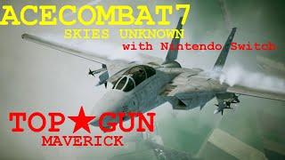 【ACECOMBAT7 SKIES UNKNOWN】エースコンバット7 スカイズ　アンノウン　トップガンマーヴェリック