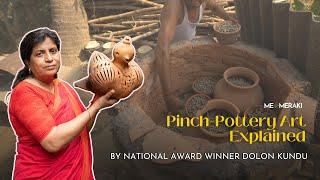 Learn Pinch Pottery Techniques with Dolon Kundu | Bengal's Terracotta Art that Empowered Women