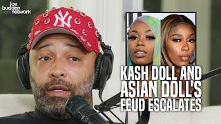 Kash Doll and Asian Doll's Feud Escalates | Joe Budden Reacts