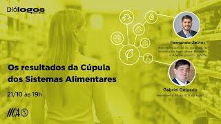 Diálogos IICA Brasil - Os resultados da Cúpula dos Sistemas Alimentares