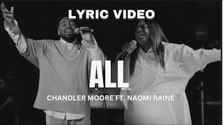 All - Feat. Naomi Raine | Chandler Moore | Lyrics