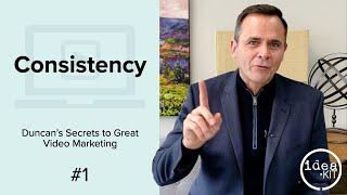 Duncan's Video Marketing Secrets: #1 Consistency