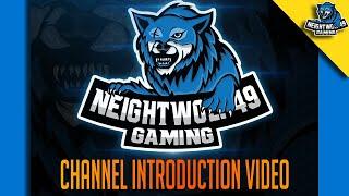 NeightWolf49 Channel Introduction Video [Channel Intro Video]