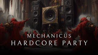 Warhammer 40,000 Mechanicus Hardcore Party Mix | Blessed Beats for Machine Worship, Binary Prayer