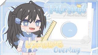 [] Tutorial Loading Overlay in Alight Motion·﹆ || Gacha Tutorial