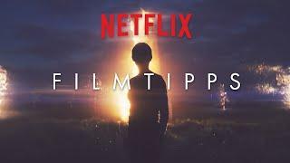 8 Filme auf Netflix, die jeder gesehen haben sollte! | Netflix Filmtipps