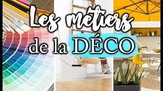 LES MÉTIERS DE LA DÉCORATION