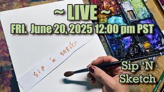 Sip N Sketch - Do you like watercolors?