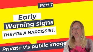 Early Warning Signs They’re A Narcissist Private v’s Public Persona