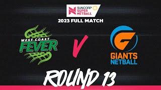 Fever v GIANTS | Round 13, 2023 | Full Match | Suncorp Super Netball