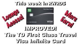 Improvements are coming to the TD First Class Travel Visa Infinite Card with no drawbacks!