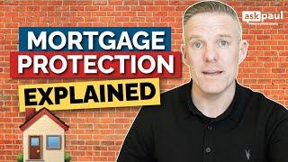 What Exactly Is Mortgage Protection?