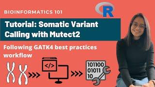 Somatic Variant Calling with Mutect2 | GATK Best Practices Tutorial