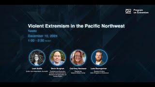 Violent Extremism in the Pacific Northwest