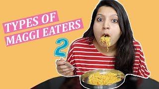 TYPES OF MAGGI EATERS 2