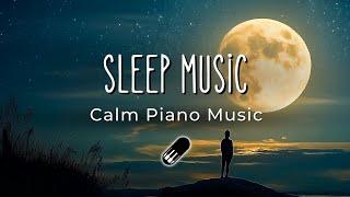 Relaxing Sleep Music - Calming, Healing, Soft Piano (No Mid Roll Ads, 3 Hours) Piano Pill