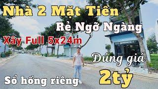 Tâm Tư bán rẻ đến Ngỡ Ngàng đúng 2 tỷ nhà 2 mặt tiền kinh doanh sổ hồng riêng xây full 5x24m