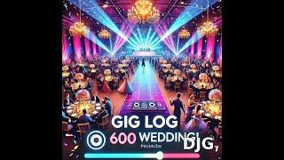  EPIC Wedding with 600 Guests! | DJG Gig Log #600 