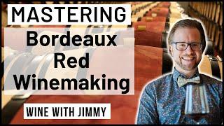 WSET Level 4 Diploma Mastering Bordeaux Red Winemaking