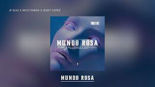 MUNDO ROSA Jp Diaz, Nico Parga, Jeiidy Lopez  (Guaracha)