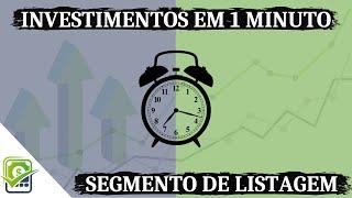 O que são os SEGMENTOS DE LISTAGEM e qual o MELHOR?? TUDO em 1 minuto!