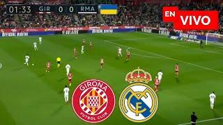  REAL MADRID VS GIRONA PARTIDO EN VIVO / LIGA ESPAÑOLA - JUEGA MBAPPE