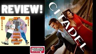 New Amazon Prime Series Review...The Citadel! Spyverse!