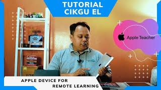 Intro Apple Device for Remote Learning by Cikgu EL