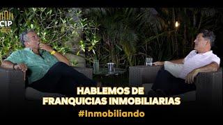 Inmobiliando #13 - Hablemos de Franquicias Inmobiliarias..