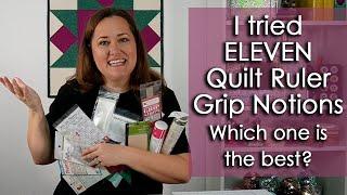 What is the Best No Slip Grip for Quilting Rulers?