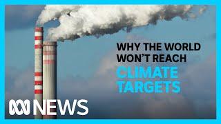 The ‘Production Gap’ is why the world won’t reach climate targets | ABC News