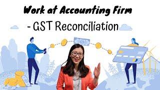 10. GST Reconciliation | [How to work in Accounting Firms] | Qianmo