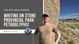 Writing On Stone Provincial Park MUST SEE UNESCO Heritage Site! OFF SEASON | THE OFF GRID HUNTER