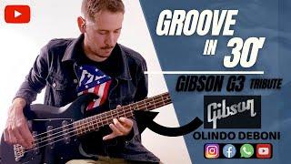 GROOVE in 30s • Gibson G3 • Olindo Deboni